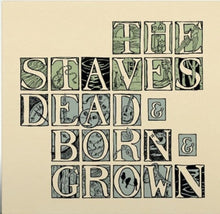 The Staves - Dead & Born & Grown: 10th Anniversary [Recycled LP] Vinyl Record