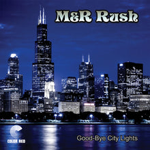 the album cover for M&R Rush - Good-Bye City Lights (Ep) [180 Gram]