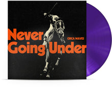 Circa Waves - Never Going Under [Colored Vinyl] (Purp) Vinyl Record