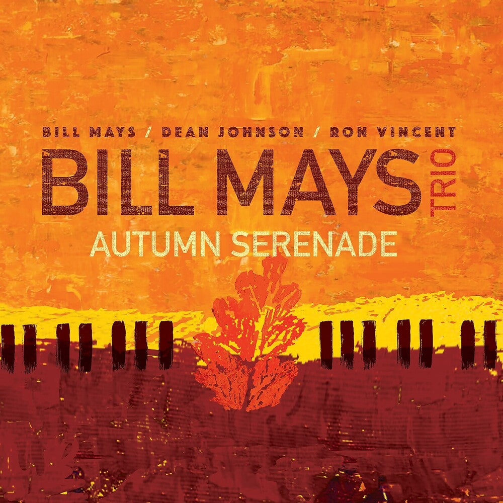 Bill Mays - Autumn Serenade Music CD