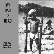My Dad Is Dead - Peace, Love & Murder [Colored Vinyl] [Limited Edition] [Reissue] Vinyl Record