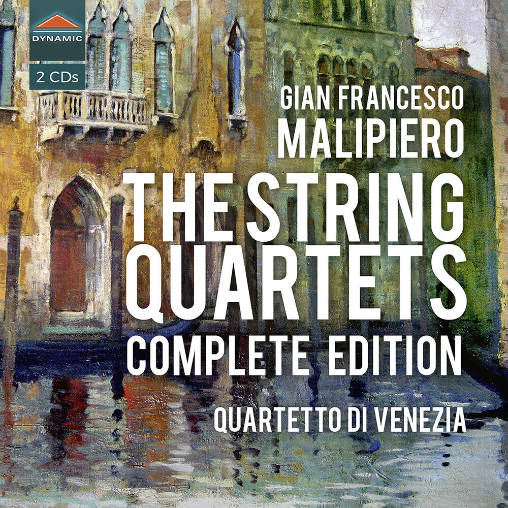 Malipiero / Quartetto Di Venezia - String Quartets Complete E [CD]