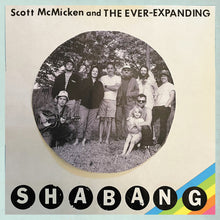 Scott Mcmicken & The Ever-Expanding - Shabang [LP] Vinyl Record