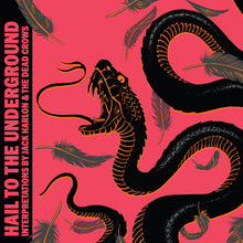 the album cover for Jack Harlon  & The Dead Crows - Hail To The Underground