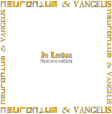 the album cover for Neuronium & Vangelis - In London