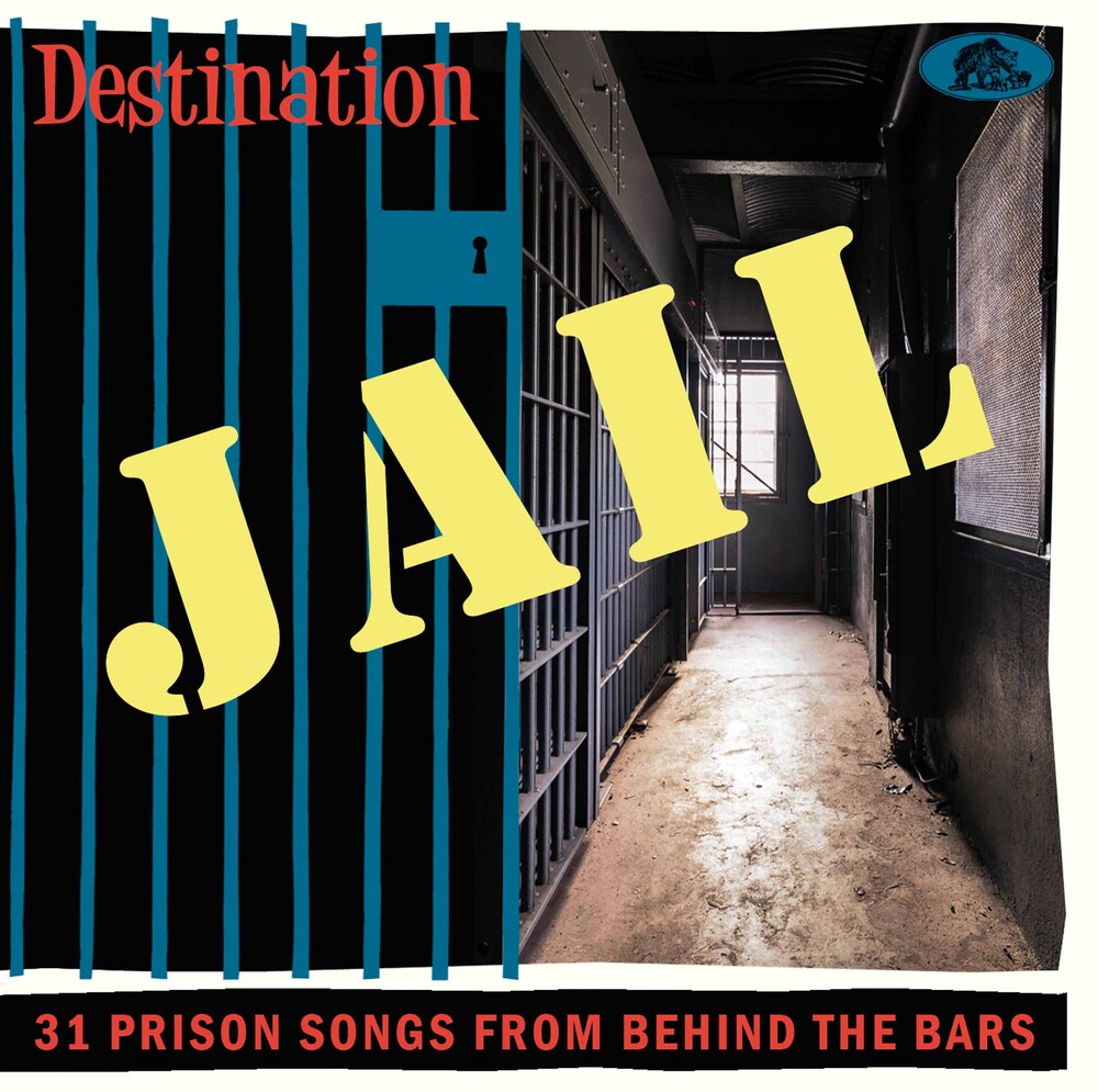 Destination Jail: 31 Prison Songs From / Various - Destination Jail: 31 Prison Songs From / Various [CD]