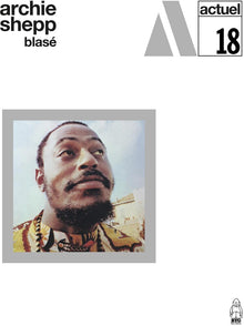 the album cover for Archie Shepp - Blase