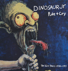 the album cover for Dinosaur Jr. - Puke + Cry: The Sire Years 1990-1997 (Box)