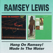 the album cover for Ramsey Lewis - Hang On Ramsey/Wade In The Water [Import]