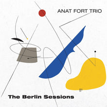 Anat Fort Trio - Berlin Sessions [CD]