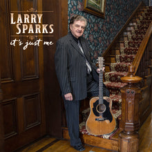 Larry Sparks - It's Just Me [Digipak]