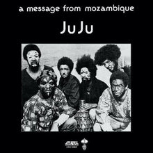 the album cover for Juju - Message From Mozambique