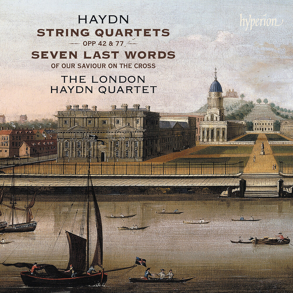 the album cover for The London Haydn Quartet - Haydn: Str Qrts Opp 42 77 & Seven Last Words