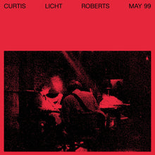 the album cover for Alan Licht, Charles Curtis, & Dean Roberts - May 99 [LP]