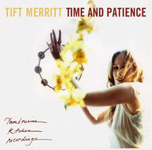 Tift Merritt - Time And Patience [CD]