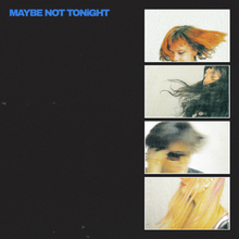 the album cover for Lime Garden - Maybe Not Tonight
