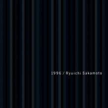 the album cover for Ryuichi Sakamoto - 1996