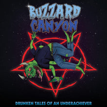 the album cover for Buzzard Canyon - Drunken Tales Of An Underachiever (Blue) [Colored Vinyl]