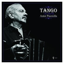 Astor Piazzolla - Tango: The Best Of Astor Piazzolla [LP] Vinyl Record