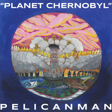 the album cover for Pelicanman - Planet Chernobyl - Blue Marble (Blue) [Colored Vinyl]