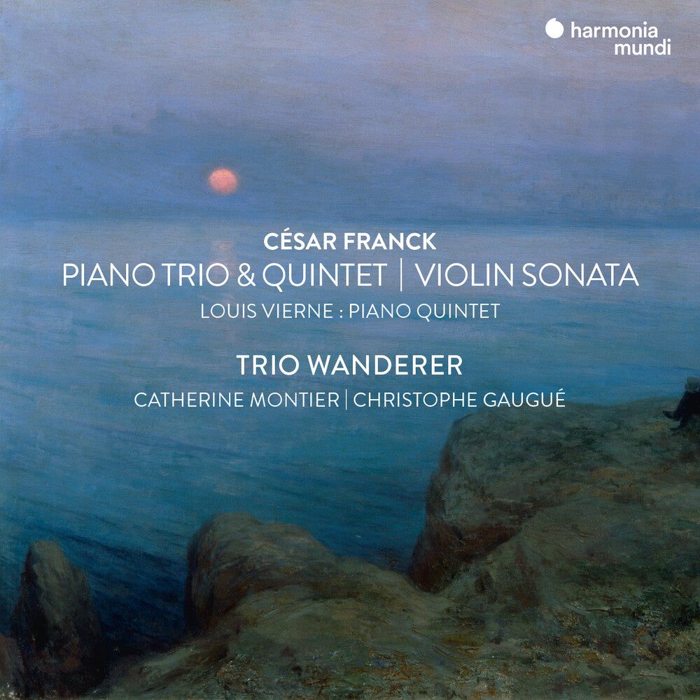 the album cover for Trio Wanderer - Franck: Violin Sonata Piano Trio No.1 & Piano Qnt