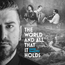 Damir Imamovic - World & All That It Holds [LP] Vinyl Record