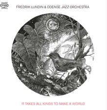 the album cover for Fredrik Lundin  & Odense Jazz Orchestra - It Takes All Kinds To Make A World