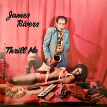 the album cover for Rivers, James - Thrill Me