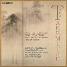the album cover for Takemitsu / Kellermann / Hagner - Spectral Canticle (Hybr)
