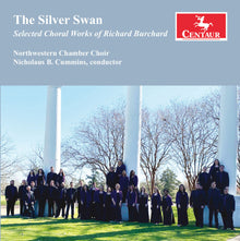 the album cover for Burchard / Northwestern Chamber Choir - Silver Swan