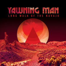 Yawning Man - Long Walk Of The Navajo [CD]