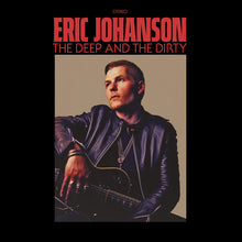 Eric Johanson - The Deep And The Dirty [CD]