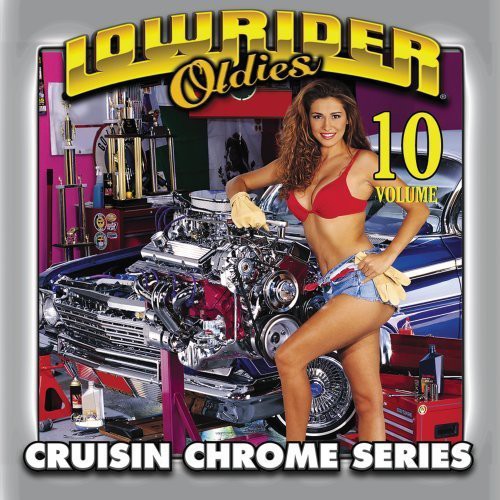 Lowrider Oldies - Lowrider Oldies, Vol. 10 [CD]