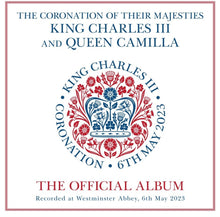 the album cover for Various Artists - The Coronation Of Their Majesties King Charles III And Queen Camilla: The Official Album [2CD]