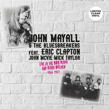 John Mayall  / Bluesbreakers - Live At The Bbc Radio & Radio Bremen 1966-1969 [LP] Vinyl Record
