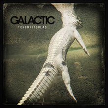 Galactic - Tchompitoulas [Colored Vinyl] Vinyl Record