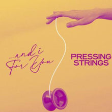 the album cover for Pressing Strings - And I For You [LP]