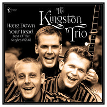 Kingston Trio - Hang Down Your Head: Best Of The Singles 1958-62 [LP] Vinyl Record