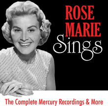 the album cover for Rose Marie - Rose Marie Sings: The Complete Mercury Recordings