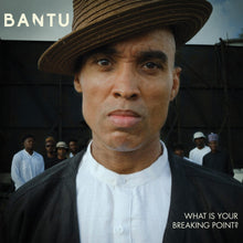 the album cover for Bantu - What Is Your Breaking Point?