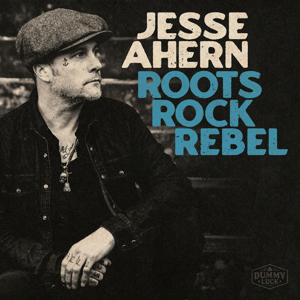 the album cover for Jesse Ahern - Roots Rock Rebel