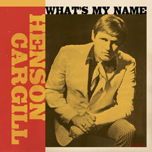 the album cover for Henson Cargill - What's My Name (1967-1970) (Gate) [Limited Edition]