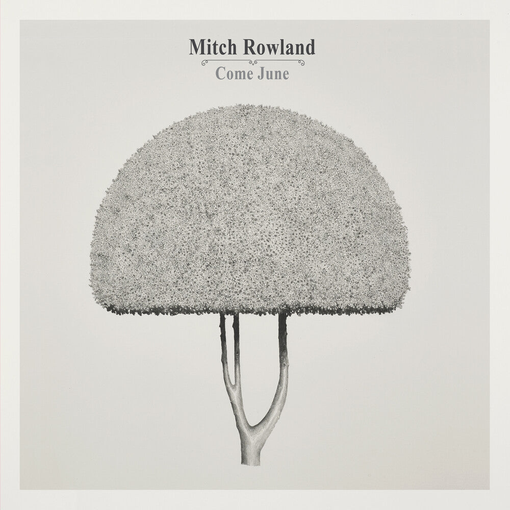 Mitch Rowland - Come June [CD]