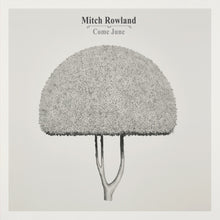 the album cover for Mitch Rowland - Come June [Colored Vinyl]
