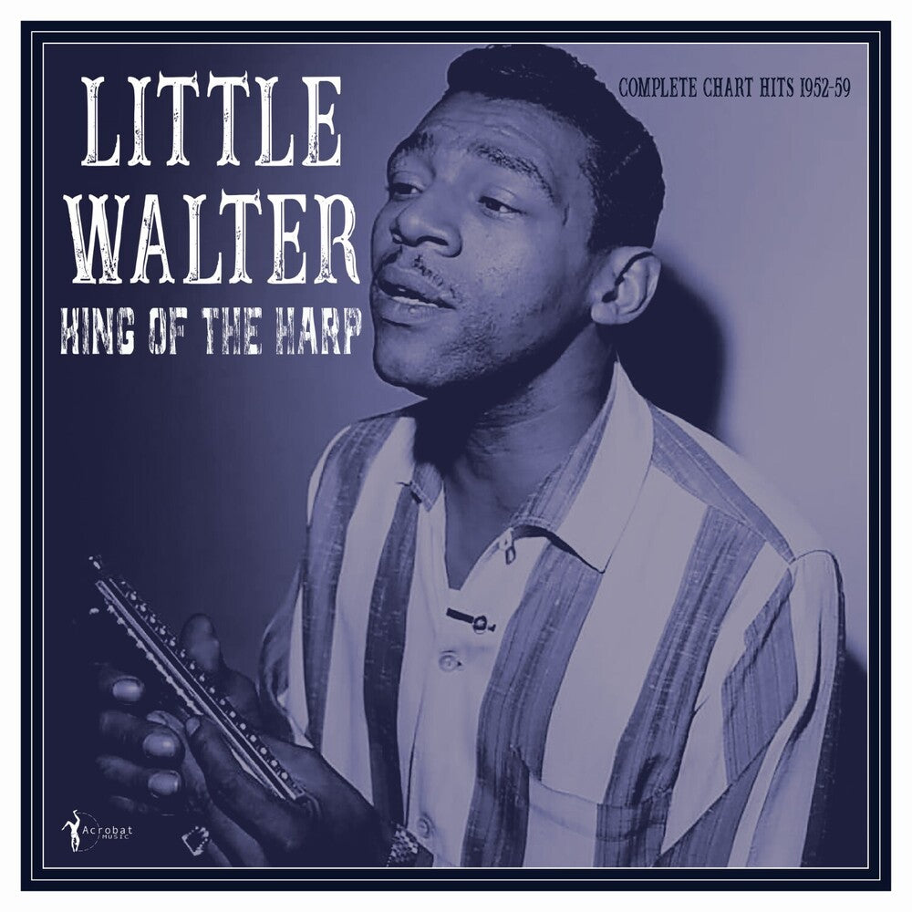 Little Walter - King Of The Harp: Complete Chart Hits 1952-59 [LP] Vinyl Record