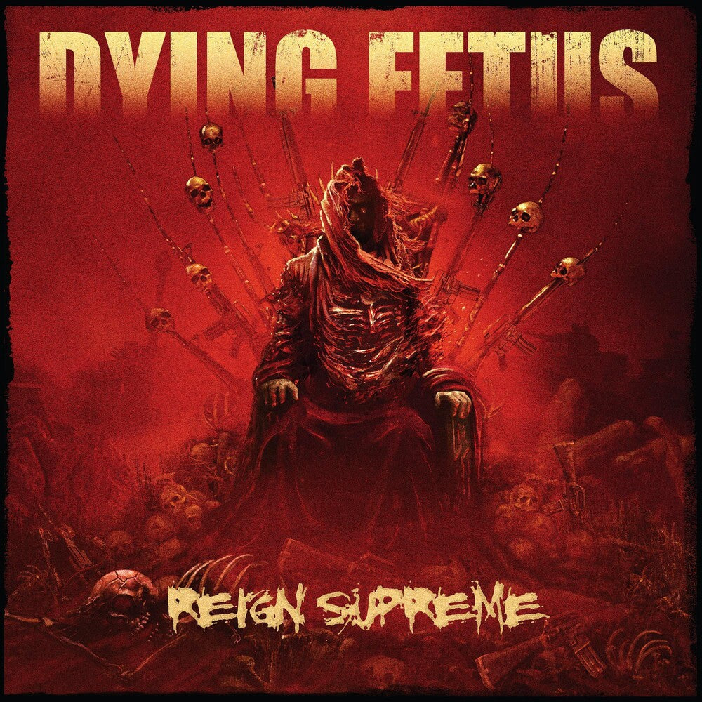 the album cover for Dying Fetus - Reign Supreme [Colored Vinyl] (Red)