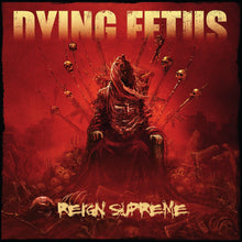 the album cover for Dying Fetus - Reign Supreme [Colored Vinyl] (Red)