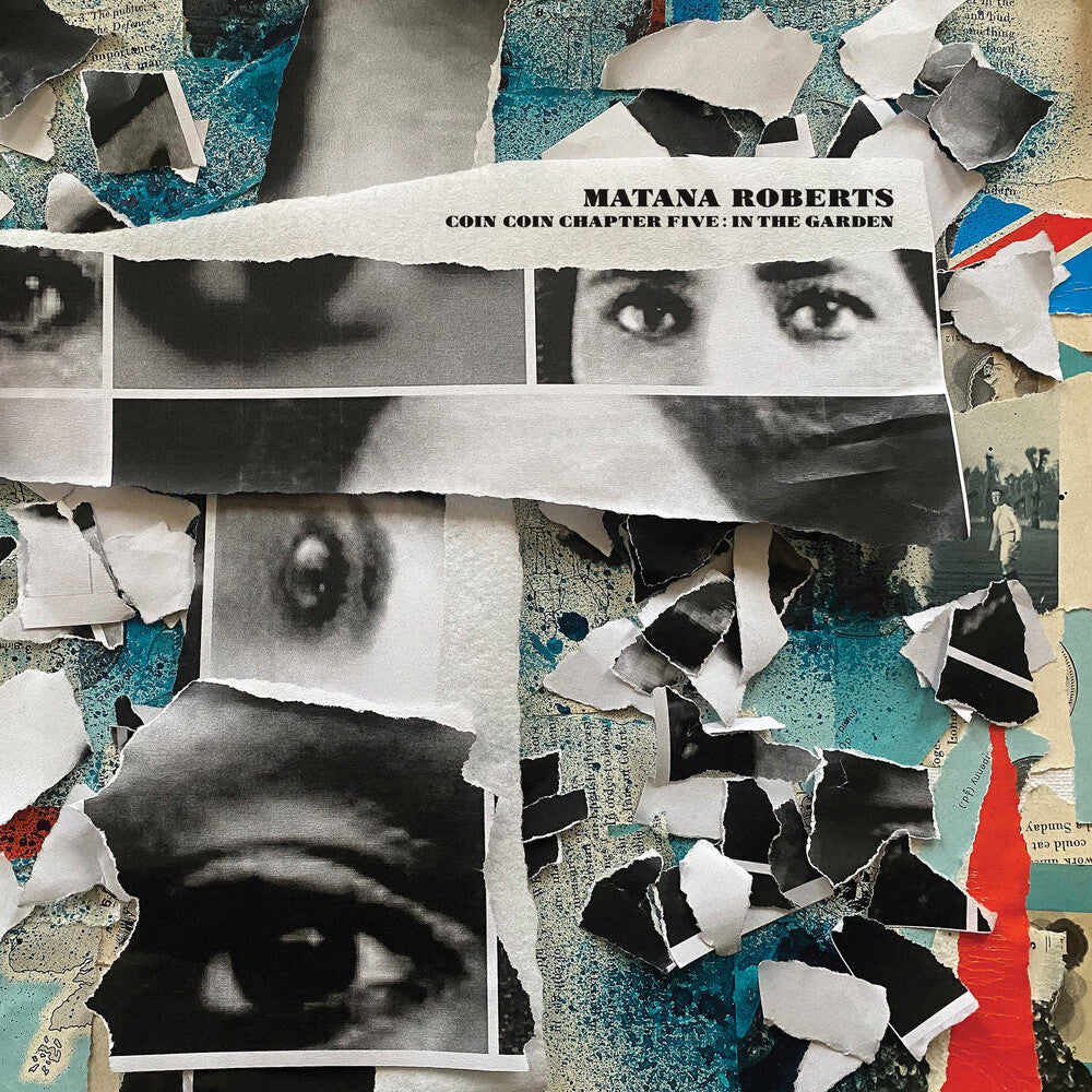 the album cover for Matana Roberts - Coin Coin Chapter Five: In The Garden...