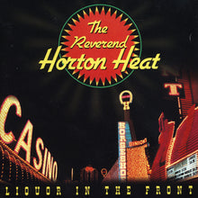 Reverend Horton Heat - Liquor In The Front [LP] Vinyl Record