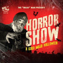 the album cover for Horror Show: A Koko-Mojo Halloween / Various - Horror Show: A Koko-Mojo Halloween / Various